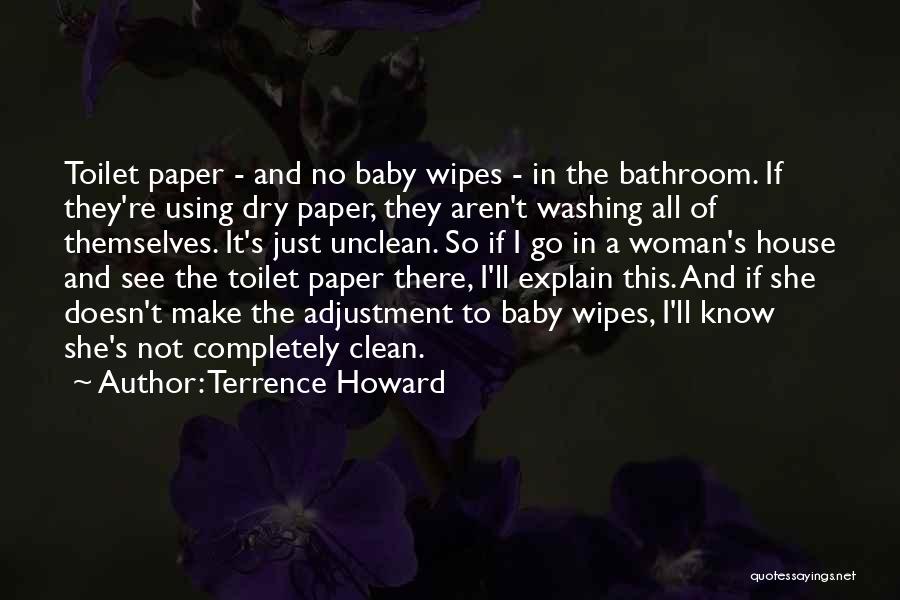 A Clean House Quotes By Terrence Howard