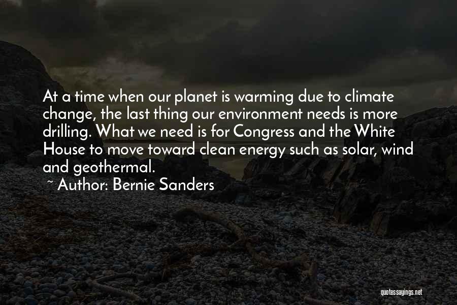 A Clean Planet Quotes By Bernie Sanders