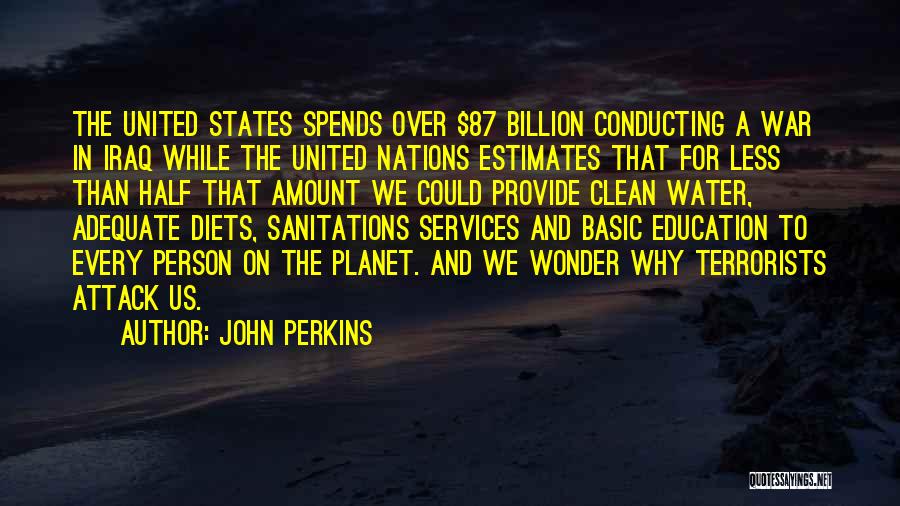 A Clean Planet Quotes By John Perkins