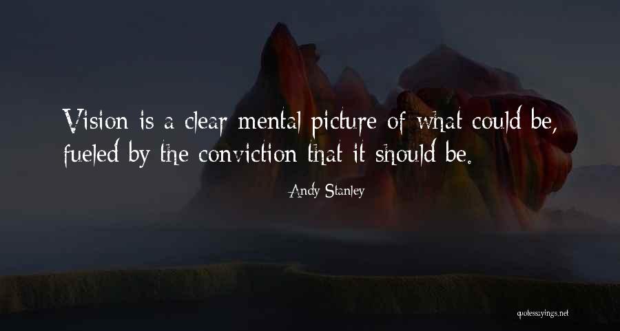 A Clear Vision Quotes By Andy Stanley A Clear Vision Quotes By Andy Stanley