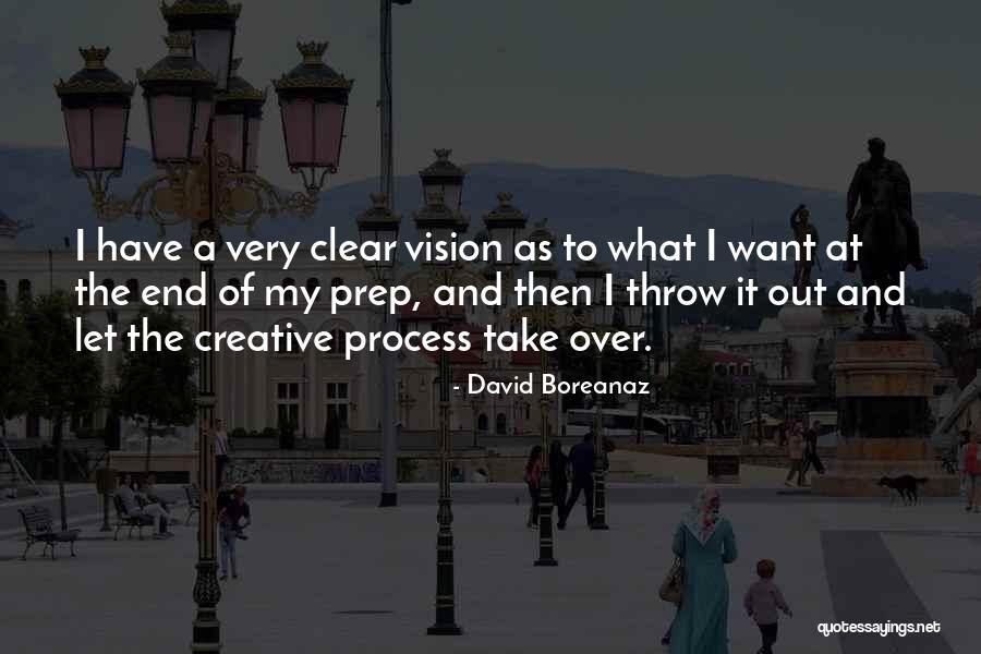 A Clear Vision Quotes By David Boreanaz A Clear Vision Quotes By David Boreanaz