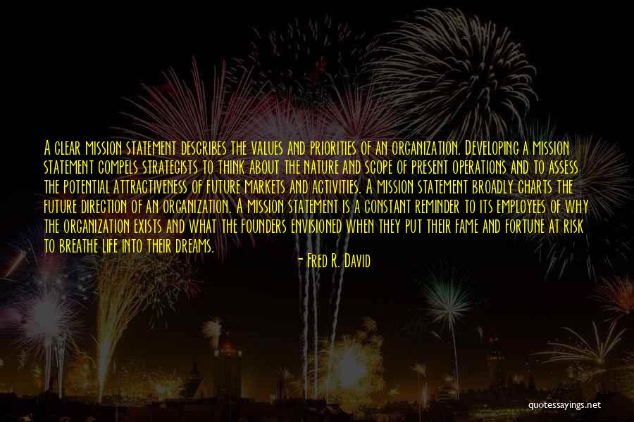 A Clear Vision Quotes By Fred R. David A Clear Vision Quotes By Fred R. David