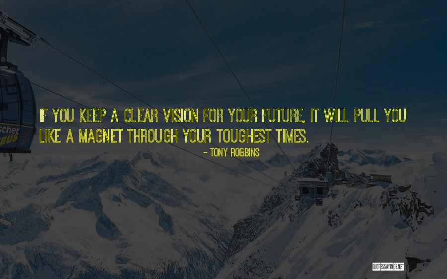 A Clear Vision Quotes By Tony Robbins A Clear Vision Quotes By Tony Robbins