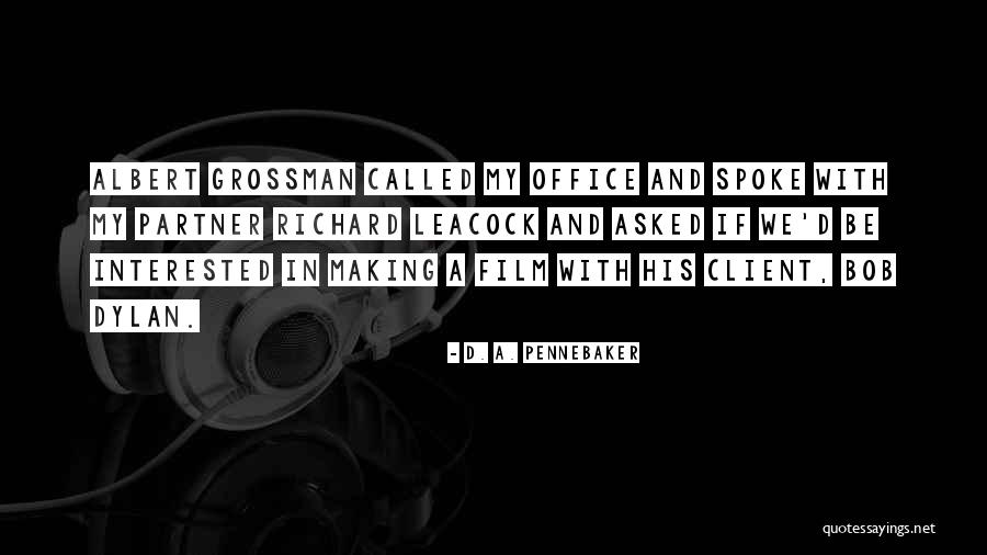 A Client Quotes By D. A. Pennebaker A Client Quotes By D. A. Pennebaker