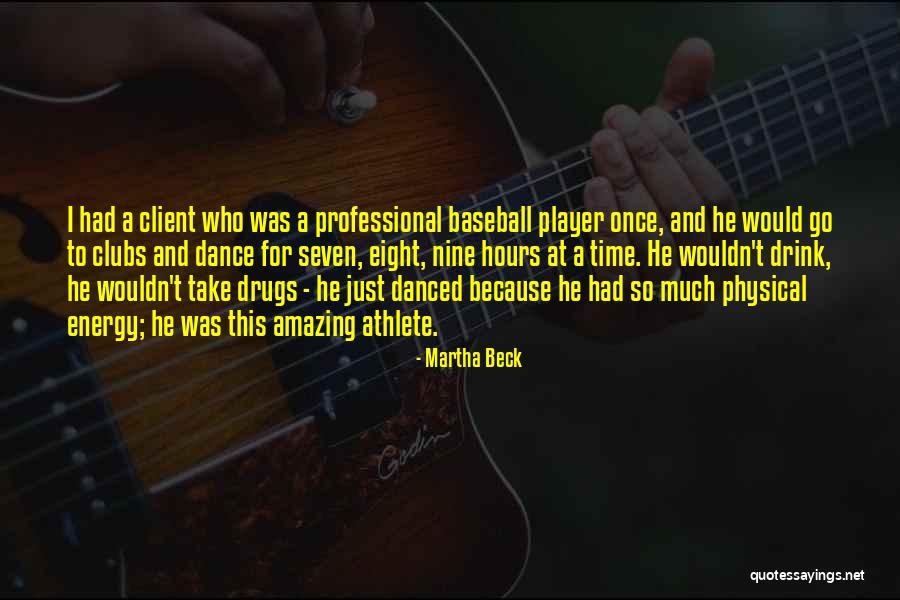 A Client Quotes By Martha Beck A Client Quotes By Martha Beck
