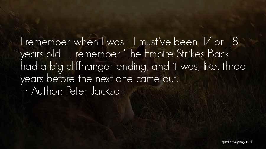 A Cliffhanger Quotes By Peter Jackson