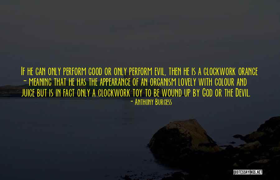 A Clockwork Orange Quotes By Anthony Burgess A Clockwork Orange Quotes By Anthony Burgess