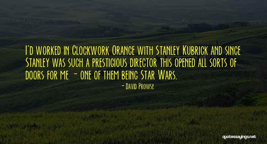 A Clockwork Orange Quotes By David Prowse A Clockwork Orange Quotes By David Prowse