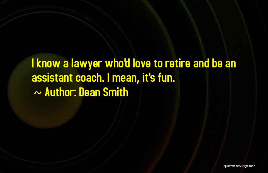 A Coach Quotes By Dean Smith