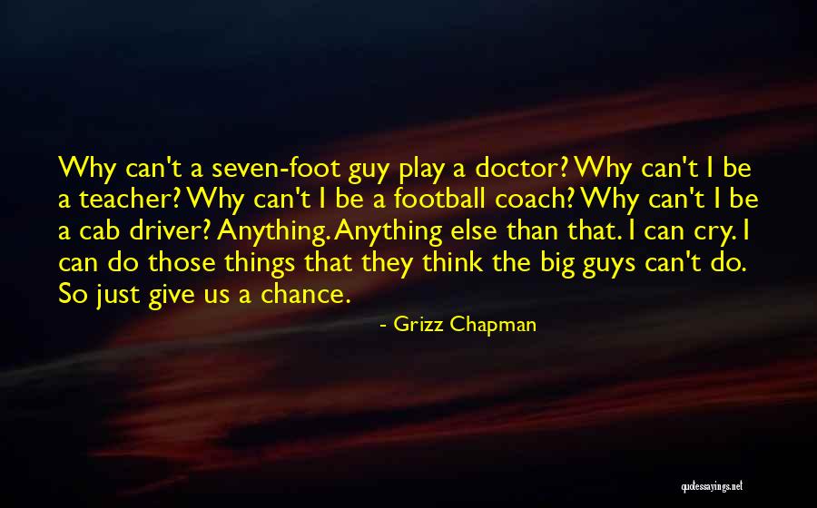 A Coach Quotes By Grizz Chapman