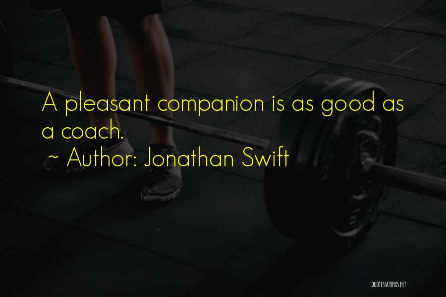 A Coach Quotes By Jonathan Swift