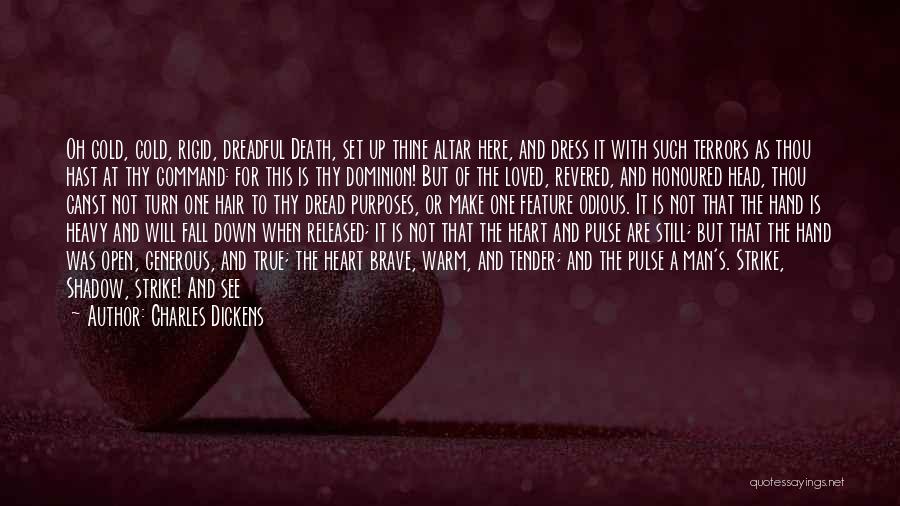 A Cold Heart Quotes By Charles Dickens