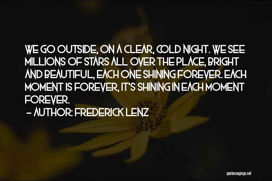 A Cold Night Quotes By Frederick Lenz