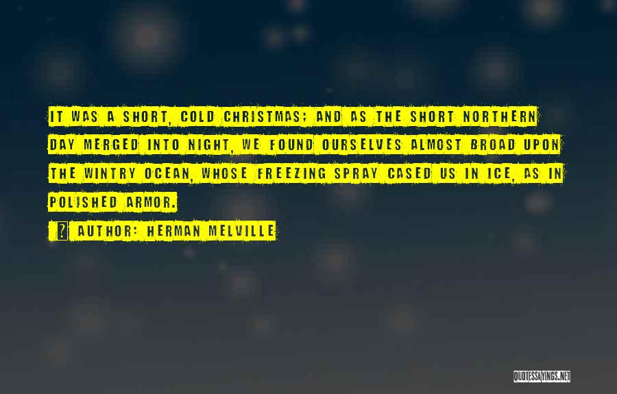 A Cold Night Quotes By Herman Melville