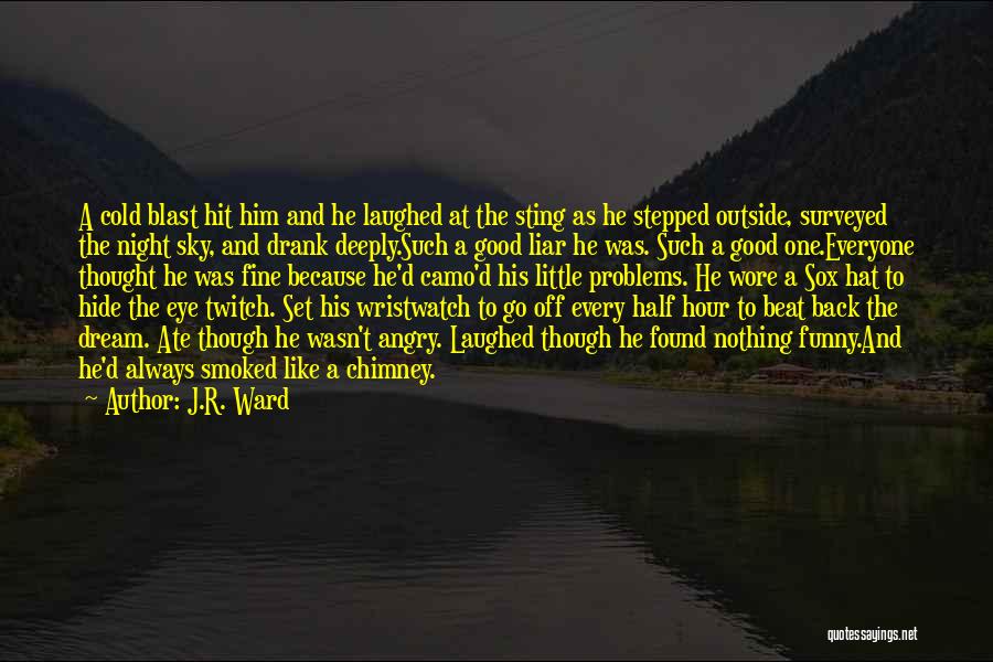 A Cold Night Quotes By J.R. Ward