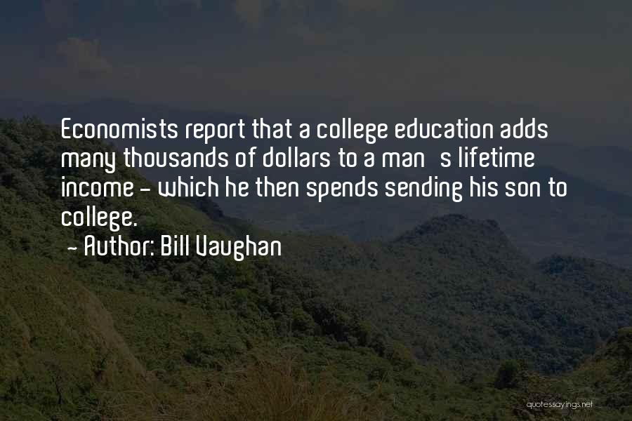 A College Education Quotes By Bill Vaughan