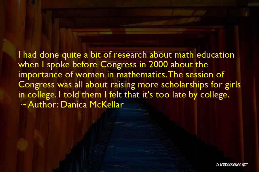 A College Education Quotes By Danica McKellar