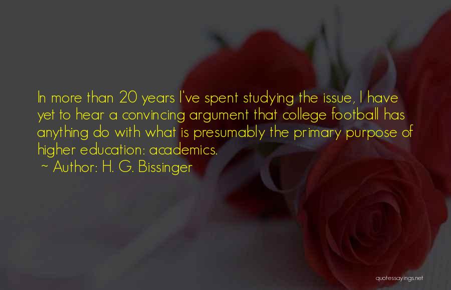 A College Education Quotes By H. G. Bissinger