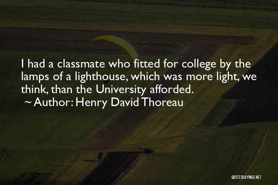 A College Education Quotes By Henry David Thoreau