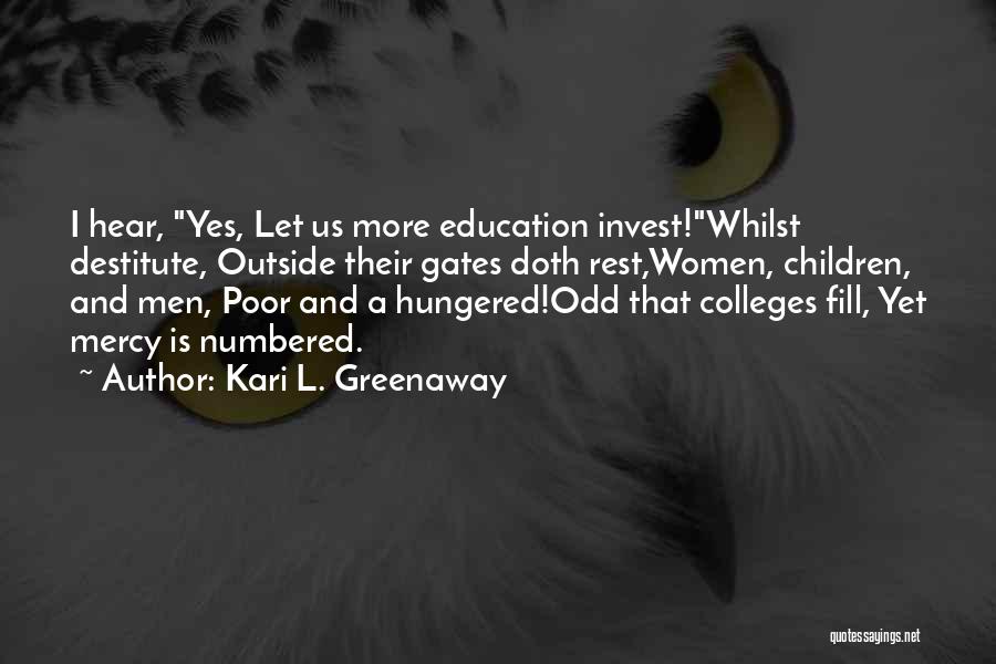 A College Education Quotes By Kari L. Greenaway