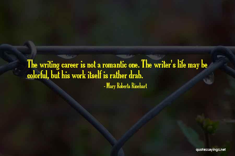 A Colorful Life Quotes By Mary Roberts Rinehart A Colorful Life Quotes By Mary Roberts Rinehart