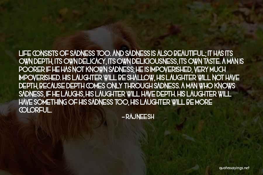 A Colorful Life Quotes By Rajneesh A Colorful Life Quotes By Rajneesh