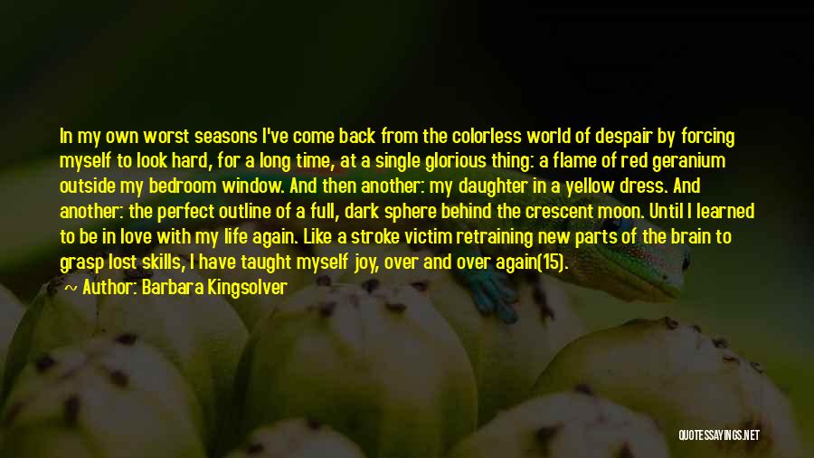 A Colorless World Quotes By Barbara Kingsolver