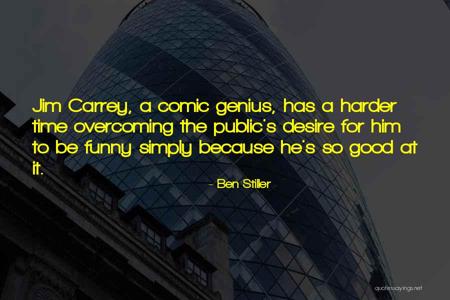 A Comic Quotes By Ben Stiller A Comic Quotes By Ben Stiller