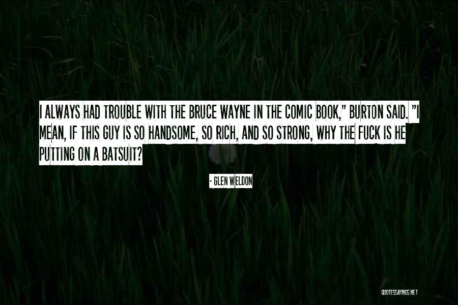 A Comic Quotes By Glen Weldon A Comic Quotes By Glen Weldon