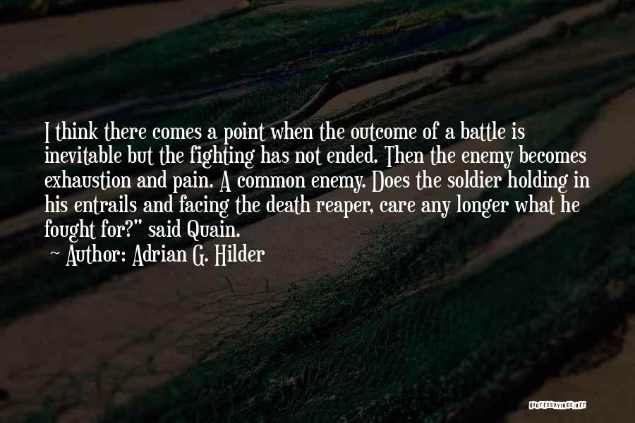 A Common Enemy Quotes By Adrian G. Hilder