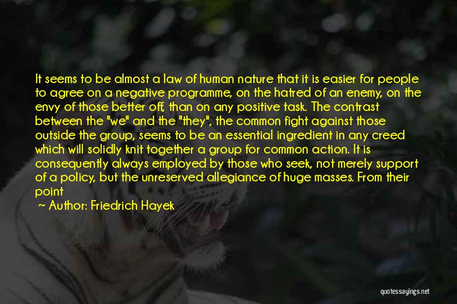 A Common Enemy Quotes By Friedrich Hayek