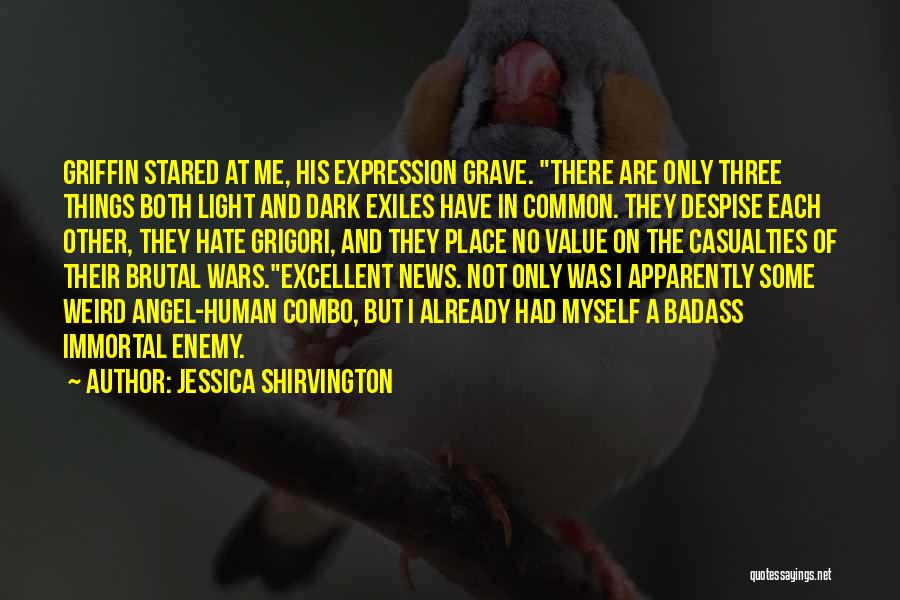 A Common Enemy Quotes By Jessica Shirvington