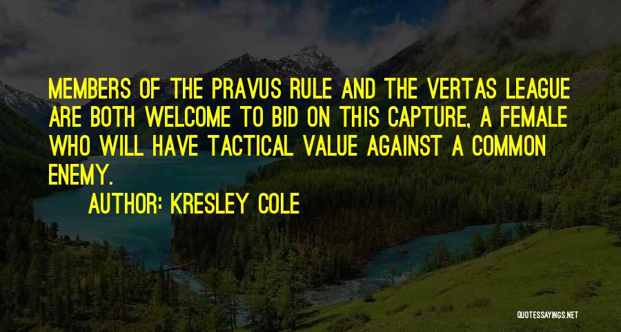 A Common Enemy Quotes By Kresley Cole