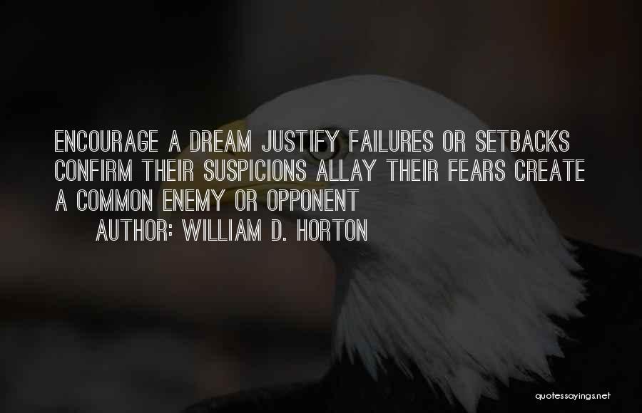 A Common Enemy Quotes By William D. Horton