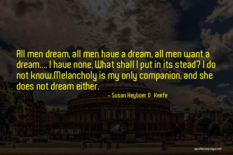 A Companion Quotes By Susan Heyboer O'Keefe A Companion Quotes By Susan Heyboer O'Keefe