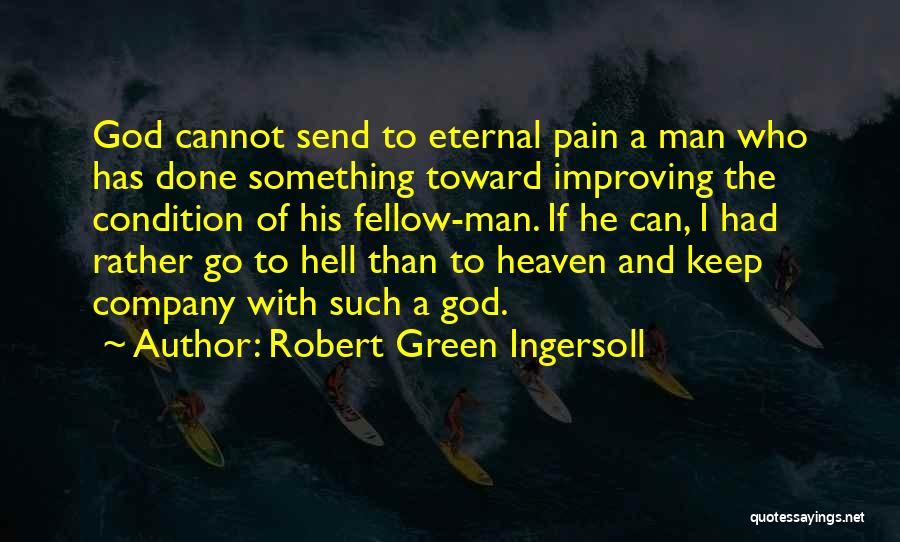 A Company Man Quotes By Robert Green Ingersoll