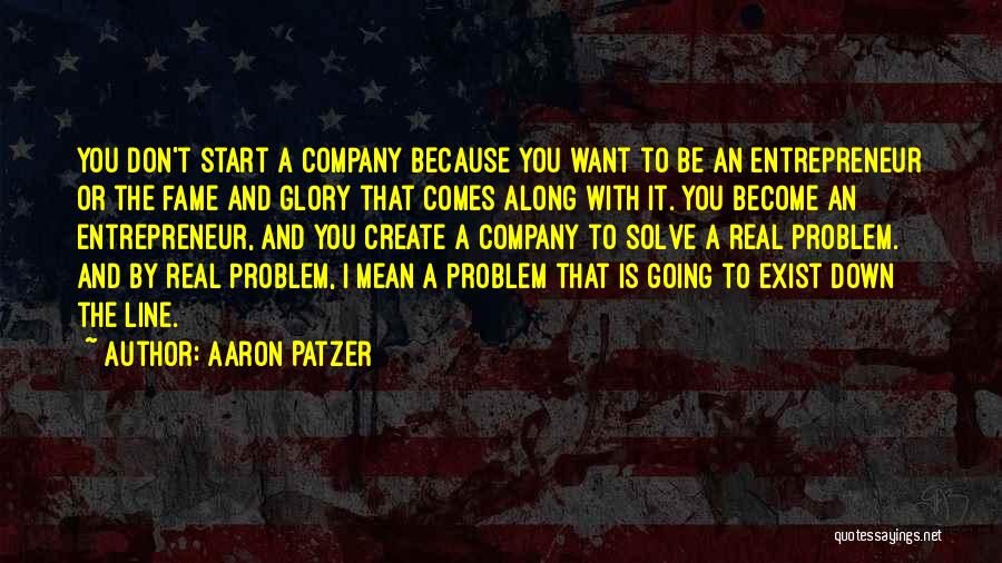 A Company Quotes By Aaron Patzer