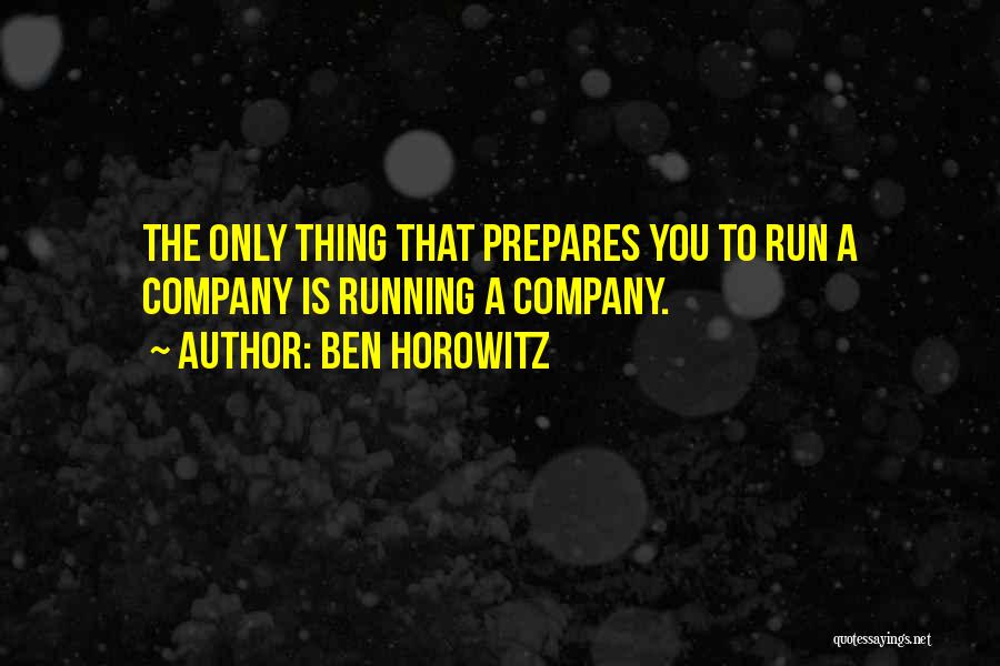 A Company Quotes By Ben Horowitz