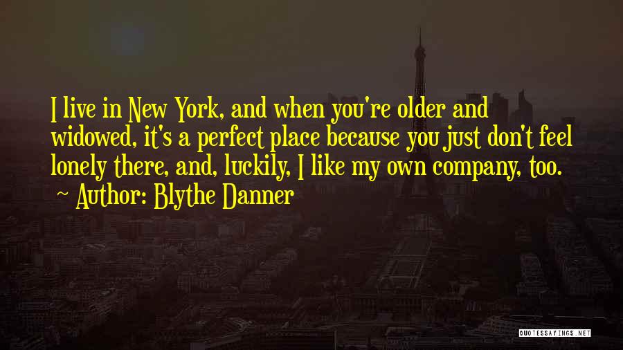 A Company Quotes By Blythe Danner