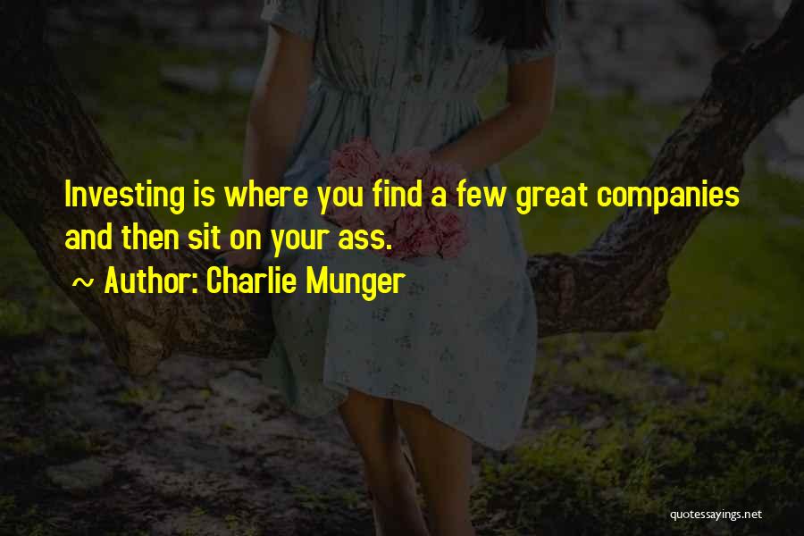 A Company Quotes By Charlie Munger