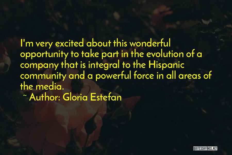 A Company Quotes By Gloria Estefan