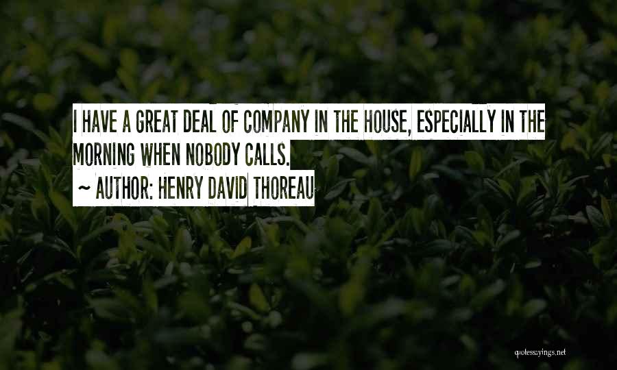 A Company Quotes By Henry David Thoreau