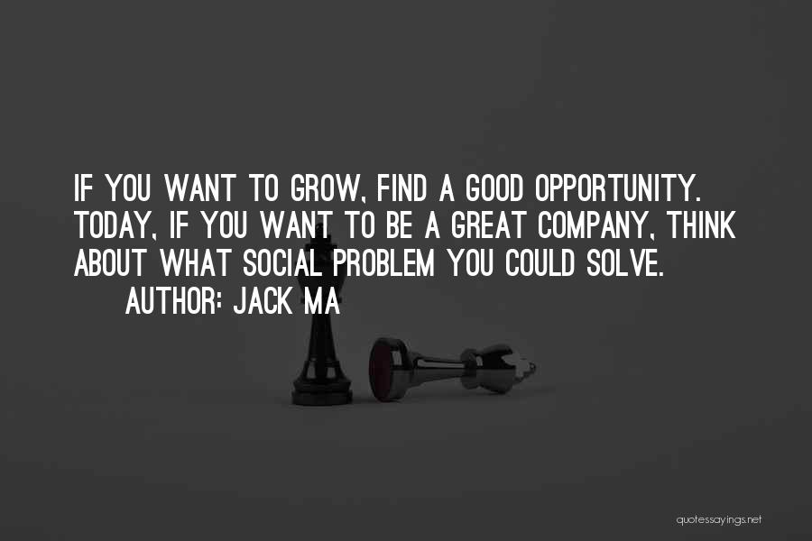 A Company Quotes By Jack Ma