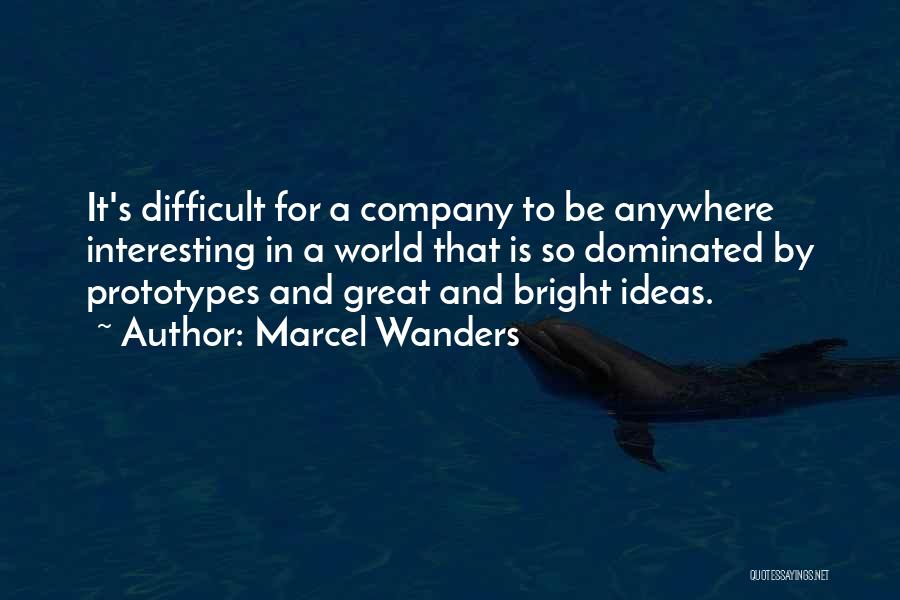 A Company Quotes By Marcel Wanders