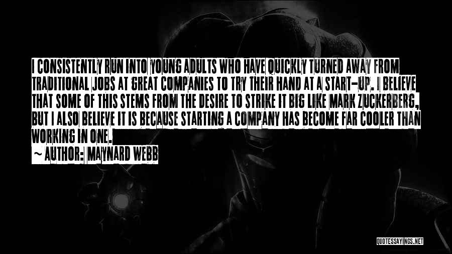 A Company Quotes By Maynard Webb