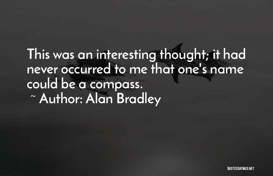 A Compass Quotes By Alan Bradley