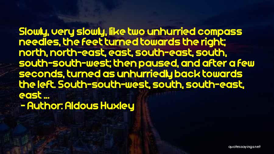 A Compass Quotes By Aldous Huxley