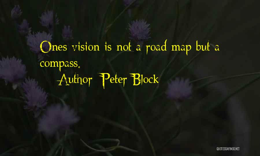 A Compass Quotes By Peter Block