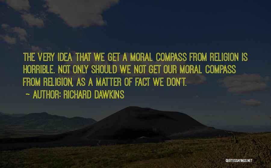 A Compass Quotes By Richard Dawkins