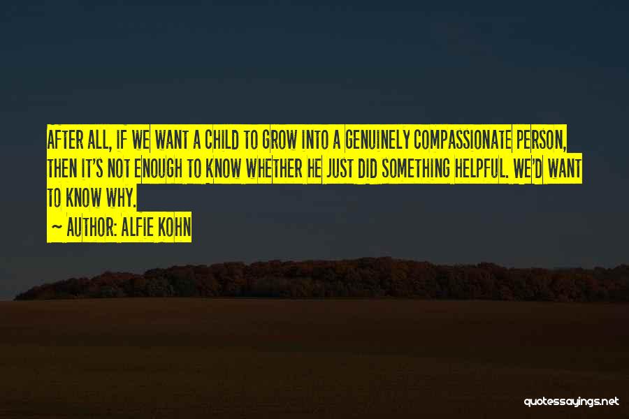 A Compassionate Person Quotes By Alfie Kohn